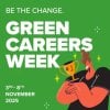Green Careers Week: 3 - 8 November 2025
